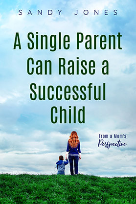 book cover design , ebook kindle amazon, non fiction, sandy jones, a single parent can raise a successful child