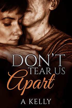 book cover design, ebook kindle amazon, a kelly, dont tear us apart